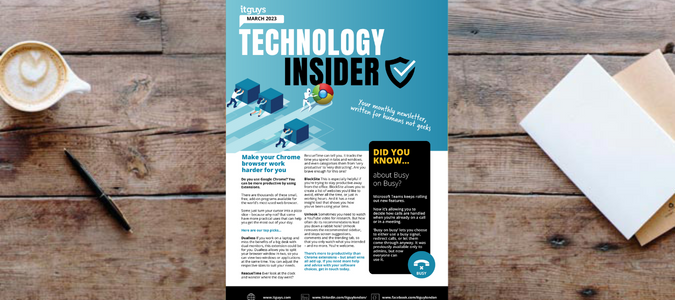 ITGUYS Tech Insider March 23 | Google Chrome | Managed IT Services from ITGUYS | London-Based IT Company