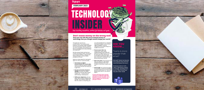 ITGUYS Tech Insider Feb 23 | Wrong tech | Managed IT Services from ITGUYS | London-Based IT Company